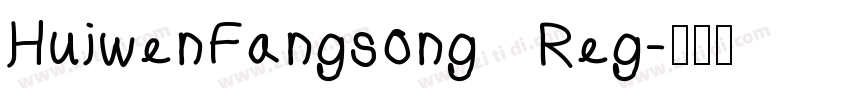 HuiwenFangsong   Reg字体转换